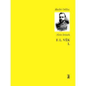 F. L. Věk I. -  Alois Jirásek