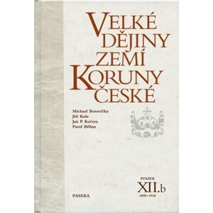 Velké dějiny zemí Koruny české XII.b -  Pavel Bělina