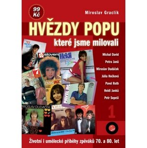 Hvězdy popu, které jsme milovali 1 -  Miroslav Graclík