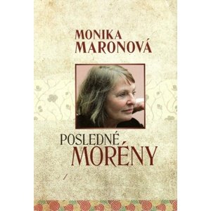 Posledné morény -  Monika Maronová