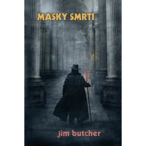 Masky smrti -  Jim Butcher