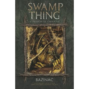 Bažináč Swamp Thing 5 -  Alan Moore