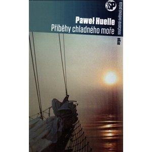 Příběhy chladného moře -  Paweł Huelle