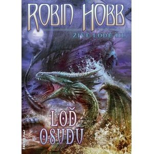 Loď osudu -  Robin Hobb