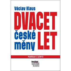Dvacet let české měny -  Prof. Ing. Václav Klaus CSc.