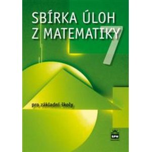 Sbírka úloh z matematiky 7 pro základní školy -  Josef Trejbal