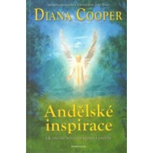 Andělské inspirace -  Diana Cooper