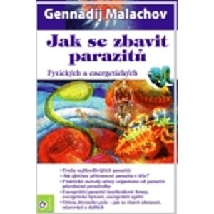 Jak se zbavit parazitů -  Gennadij Malachov