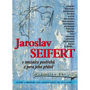 Jaroslav Seifert -  Vratislav Ebr
