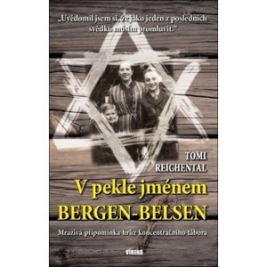 V pekle jménem Bergen-Belsen -  Tomi Reichental