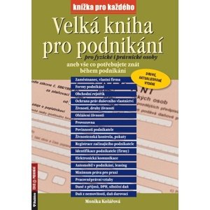 Velká kniha pro podnikání pro fyzické i právnické osoby -  Monika Kolářová