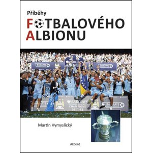 Příběhy fotbalového Albionu -  Martin Vymyslický