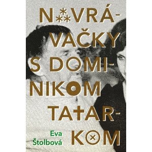 Navrávačky s Dominikom Tatarkom -  Eva Štolbová