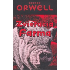 Zvieracia farma -  George Orwell