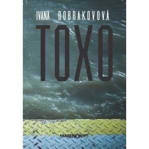 Toxo -  Ivana Dobrakovová
