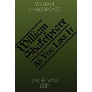 Jak se vám líbí?/As You Like It -  William Shakespeare