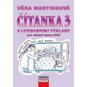 Čítanka 3 S literárními výklady -  Věra Martínková