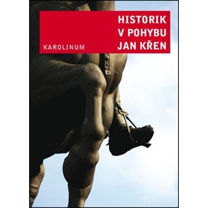 Historik v pohybu -  Jan Křen