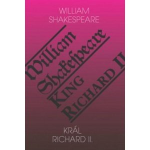 Král Richard II./King Richard II -  William Shakespeare