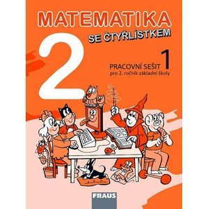Matematika se Čtyřlístkem 2/1. díl Pracovní sešit -  Alena Rakoušová