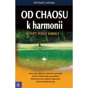 Od chaosu k harmonii -  Michael Laitman