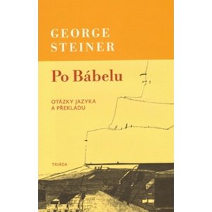 Po Bábelu -  George Steiner