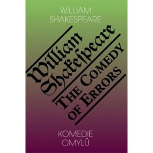 Komedie omylů/The Comedy of Errors -  William Shakespeare