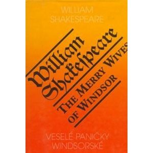 Veselé paničky windsorské/The Merry Wives of Windsdor -  William Shakespeare