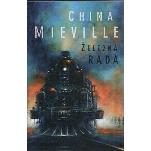 Železná rada -  China Miéville