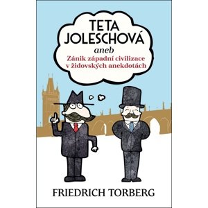 Teta Joleschová -  Friedrich Torberg