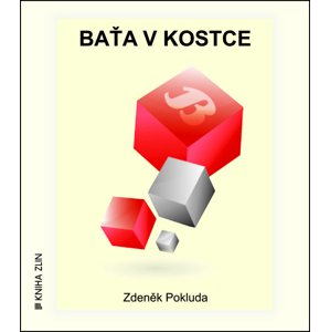 Baťa v kostce -  Zdeněk Pokluda