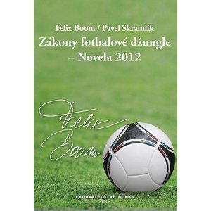 Zákony fotbalové džungle -  Pavel Skramlík