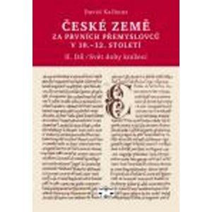 České země za prvních Přemyslovců v 10. - 12. století -  David Kalhous