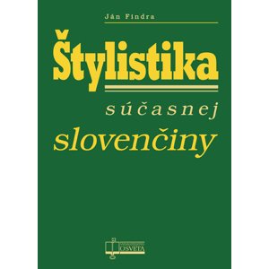 Štylistika súčasnej slovenčiny -  Ján Findra