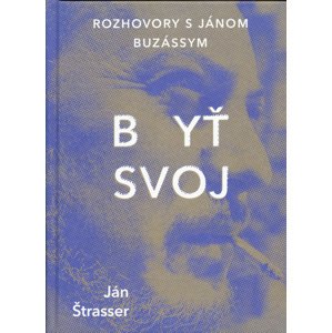 Byť svoj -  Ján Štrasser