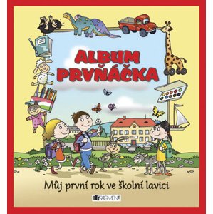 Album prvňáčka Můj první rok ve školní lavici -  Josef Pospíchal