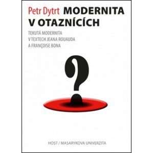 Modernita v otaznících -  Petr Dytrt