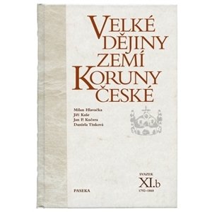 Velké dějiny zemí Koruny české svazek XI.b -  Daniela Tinková