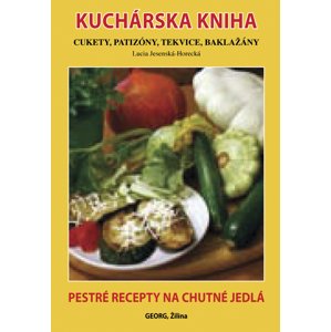 Kuchárska kniha Cukety, patizóny, tekvice, baklažány -  Lucia Jesenská-Horecká