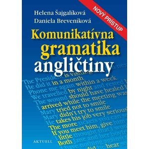Komunikatívna gramatika angličtiny -  Helena Šajgalíková