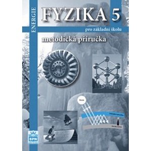 Fyzika 5 pro základní školu Metodická příručka RVP -  Jiří Tesař