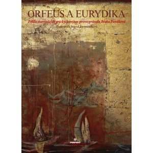 Orfeus a Eurydika -  Ingrid Zámečníková