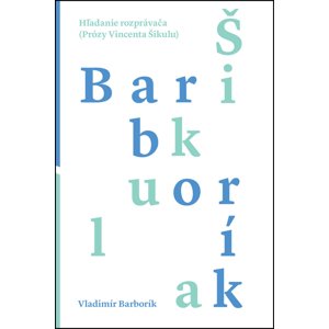 Hľadanie rozprávača -  Vladimír Barborík