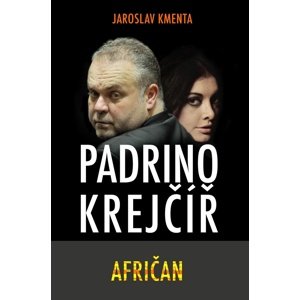 Padrino Krejčíř Afričan -  Jaroslav Kmenta