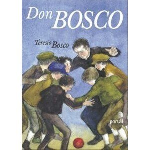 Don Bosco -  Teresio Bosco