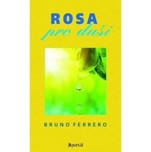 Rosa pro duši -  Bruno Ferrero