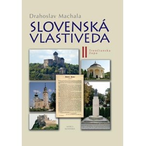 Slovenská vlastiveda II -  Drahoslav Machala