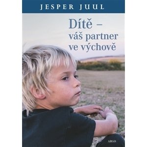 Dítě Váš partner ve výchově -  Jesper Juul