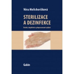Sterilizace a dezinfekce -  Věra Melicherčíková