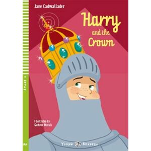 Harry and the Crown -  Jane Cadwallader